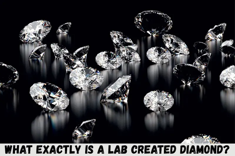 what exactly is a lab created diamond?